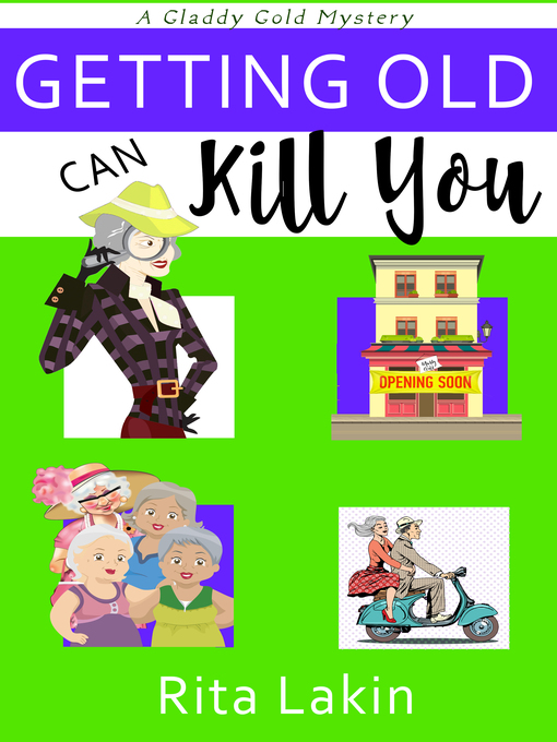 Title details for Getting Old Can Kill You by Rita Lakin - Available